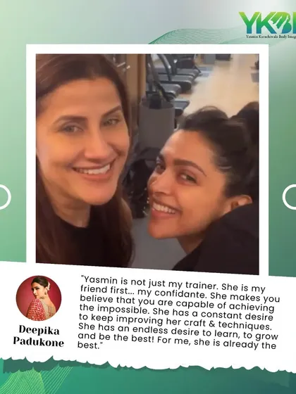 I am more than a trainer; I am a friend and a confidante. Deepika Padukone's words reflect the deep connection we build with our clients, empowering them to believe they can achieve the impossible.