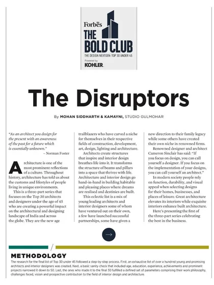 An article from our Forbes India feature, where we were named among 'The Disruptors'. This acknowledges our approach to creating a powerful impact on the architectural and design landscape of India.
