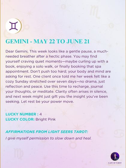 This weekly forecast for Gemini looks like a gentle pause or a much-needed breather. It’s a time for quiet moments, reflection, and letting rest be your power move.