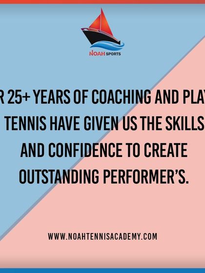 Noah Tennis Academy - Tennis Coaching Our Coaching Philosophy photo 6