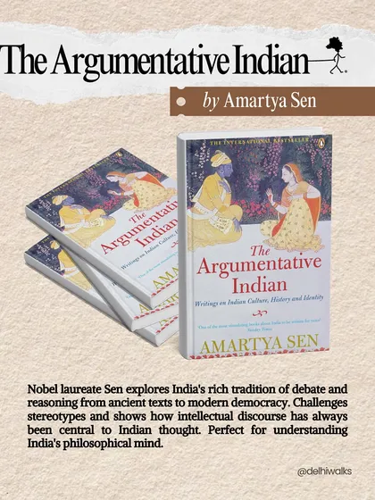 'The Argumentative Indian' by Amartya Sen. Nobel laureate Sen explores India's rich tradition of debate and reasoning, challenging stereotypes about its intellectual history.