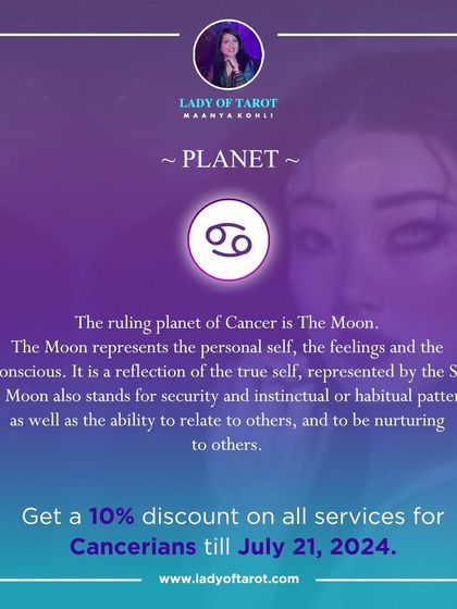 The ruling planet of Cancer is The Moon, which represents the personal self, feelings, and the unconscious. It governs our ability to relate to others, our instinctual patterns, and our capacity to be nurturing.