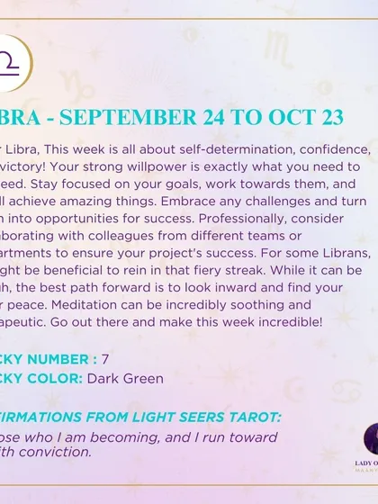 A weekly tarot prediction for Libra. This week is all about self-determination, confidence, and victory. Your strong willpower is exactly what you need to succeed.
