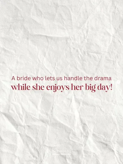 A fun post listing the types of brides we secretly manifest at every wedding, like one who lets us handle all the drama while she enjoys her big day.
