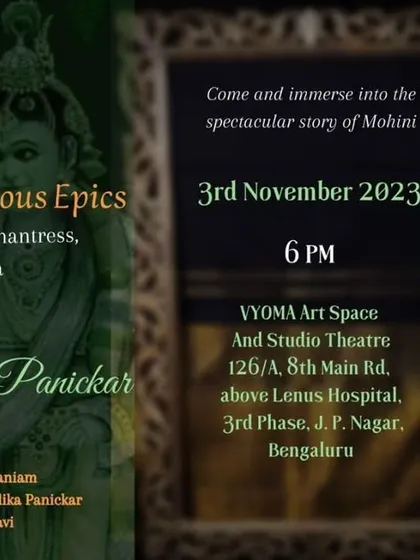 The poster for "Mohini's Splendorous Epics," a Mohiniyattam performance by Ms. Maalika Panickar exploring the story of the enchantress.