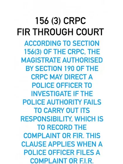 An explanation of how an FIR can be filed through the court under Section 156(3) of the CrPC if the police fail to register it.