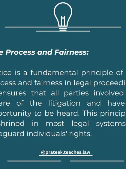 A notice is a fundamental principle of due process. It ensures all parties are aware of the litigation and have a fair opportunity to be heard, safeguarding individual rights.