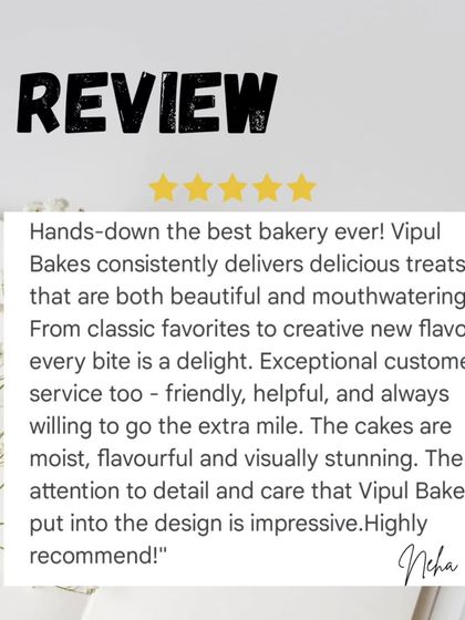 "Hands-down the best bakery ever!" This review from Neha is my dopamine. I always try to provide exceptional customer service and go the extra mile.
