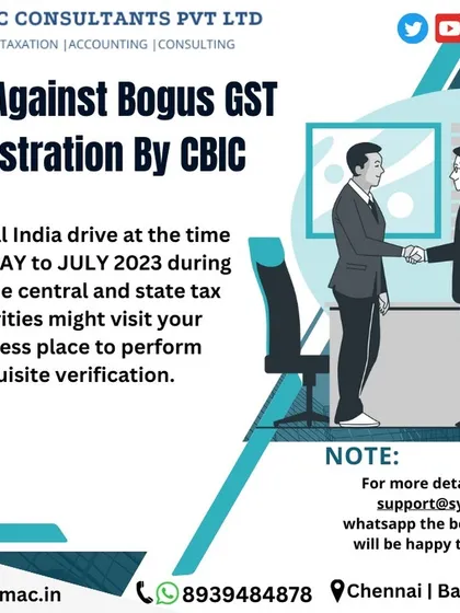 The Central Board of Indirect Taxes and Customs (CBIC) is conducting a special all-India drive against bogus GST registrations. This means tax authorities might visit your business place for verification. I ensure my clients' registration details and documents are always in order.