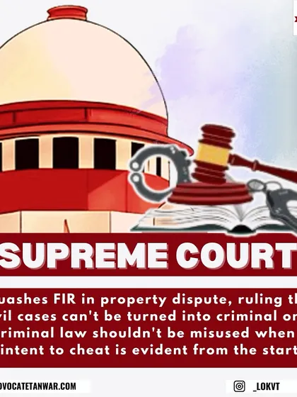 We often see civil property disputes being wrongfully converted into criminal cases to pressure one party. The Supreme Court has strongly deprecated this practice, quashing an FIR where no initial intent to cheat was evident. We specialize in identifying and challenging such misuse of the legal process to protect our clients in property matters.