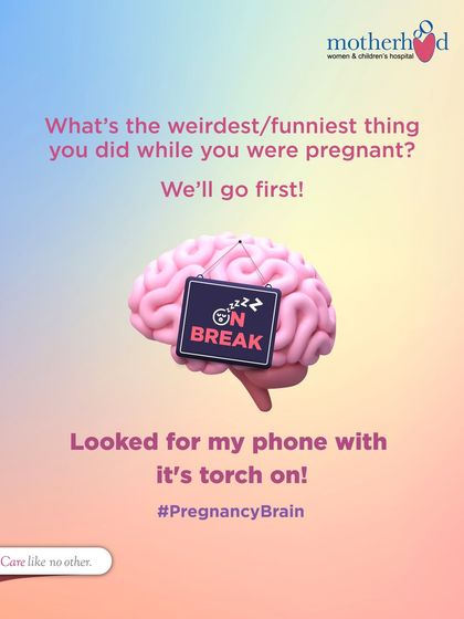 Ever looked for your phone with its torch on? You're not alone! "Pregnancy brain" is a real phenomenon affecting up to 80% of expecting individuals. It's okay to laugh about these moments of forgetfulness.