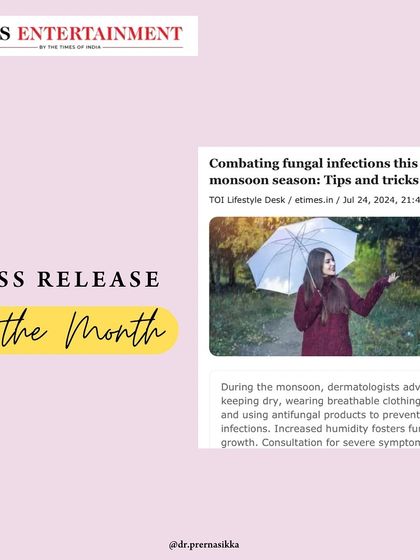 A press graphic announcing my feature in Times Entertainment, where I provided tips and tricks for combating fungal infections during the monsoon season.