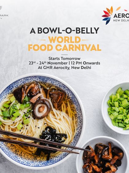 A "Bowl-o-Belly" of deliciousness awaits at the World Food Carnival. This poster, featuring a tempting bowl of ramen, announces the start of our global food festival.