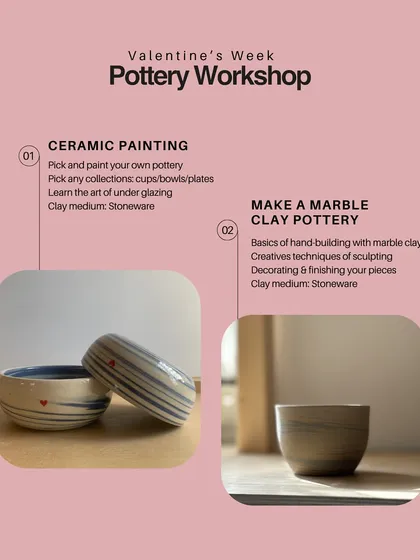 A detailed flyer for our Valentine's Week Pottery Workshop, with options for ceramic painting or making marbled clay pottery.