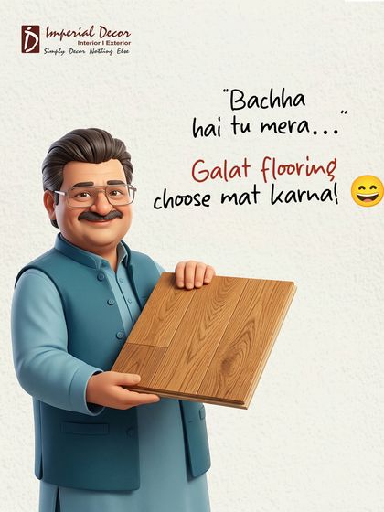 A little bit of fatherly advice for you: "Bachha hai tu mera... Galat flooring choose mat karna!" Choosing the wrong flooring is a mistake that can be costly and frustrating for years. We are here to make sure that doesn't happen. With our experience and quality materials, we'll help you get it right the first time.