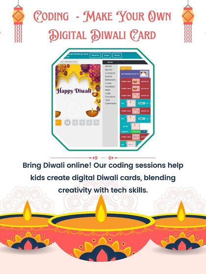 We bring Diwali celebrations online. This graphic highlights our coding sessions where kids learn to create their own digital Diwali cards, blending cultural festivities with modern tech skills.