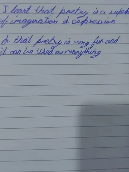 "I find poetry boring!" said eight year old Arjun at the start of our session. This is what he wrote in his notebook afterward. I couldn't capture his smile, but this note shows the shift. He learned that poetry is a fun and limitless form of imagination and expression.