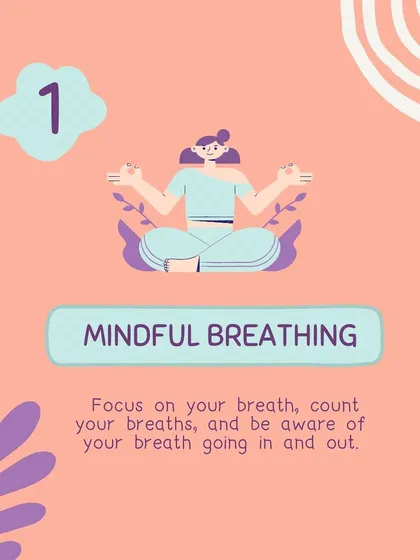 The first mindfulness exercise is Mindful Breathing. This graphic reminds you to simply focus on your breath, counting each inhalation and exhalation to anchor yourself in the present moment.