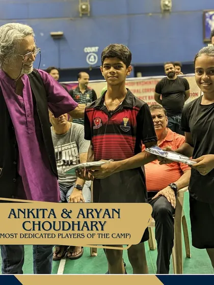 We also recognize dedication. Ankita and Aryan Choudhary were awarded 'Most Dedicated Players of the Camp' for their commitment.