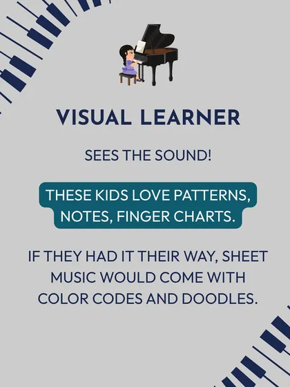 The visual learner loves to see the sound. We use patterns, finger charts, and even color codes to help them understand the structure of music. They learn best when they can visualize the notes.