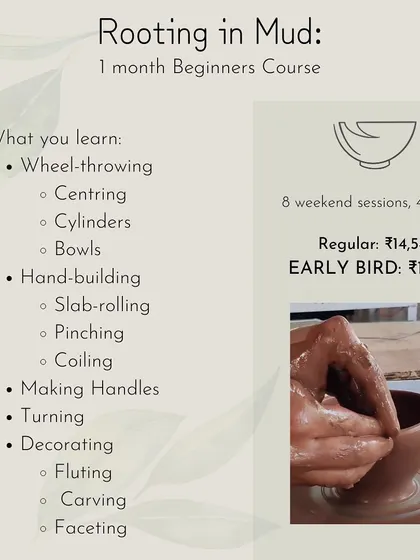 Here's what you'll learn in our 'Rooting in Mud' one-month course, with details on wheel-throwing, hand-building, and decorating techniques.