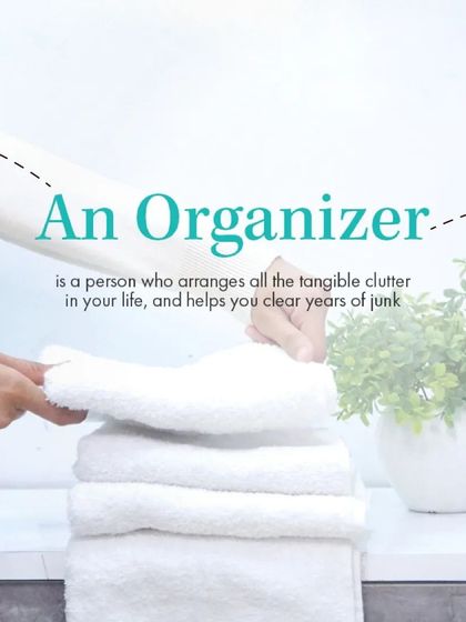 An organizer is a person who arranges all the tangible clutter in your life and helps you clear years of junk.