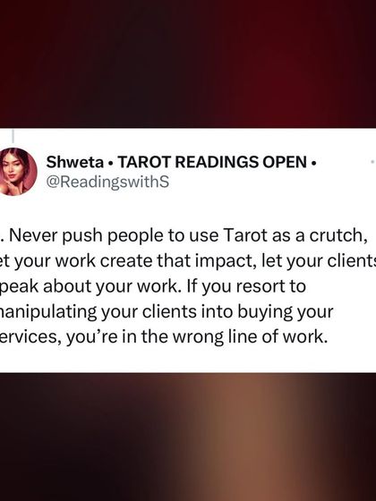 Never push people to use Tarot as a crutch. If you have to manipulate your clients into buying your services, you're in the wrong line of work. Let your impact speak for itself.