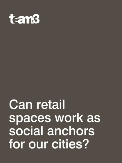We constantly ask: can retail spaces work as social anchors for our cities? We believe that with a people-first approach, they can become vital gathering points that foster community.