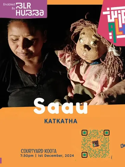 The poster for 'Saau' by Katkatha, a performance that blends puppetry and storytelling. We love hosting shows for our 'Putta Puttis' (little ones) that are both magical and meaningful.