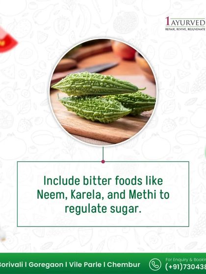 The bitter taste is crucial for managing blood sugar. We advise incorporating bitter foods like Neem, Karela (bitter gourd), and Methi (fenugreek) into your diet to help naturally regulate sugar levels.