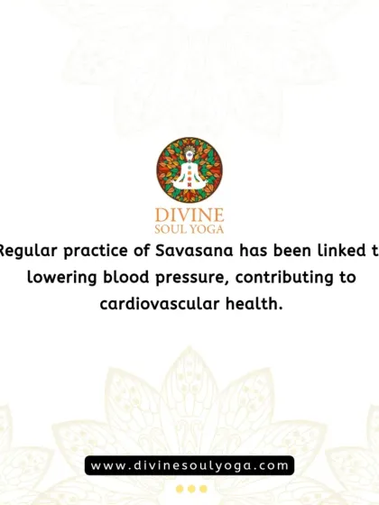 Regular practice of Savasana has been linked to lowering blood pressure, which contributes to better cardiovascular health.