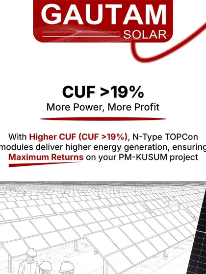 For PM-KUSUM projects, achieving a higher Capacity Utilization Factor (CUF) is key to profitability. Our N-Type TOPCon modules deliver a CUF greater than 19%, ensuring higher energy generation and maximum returns on your investment.