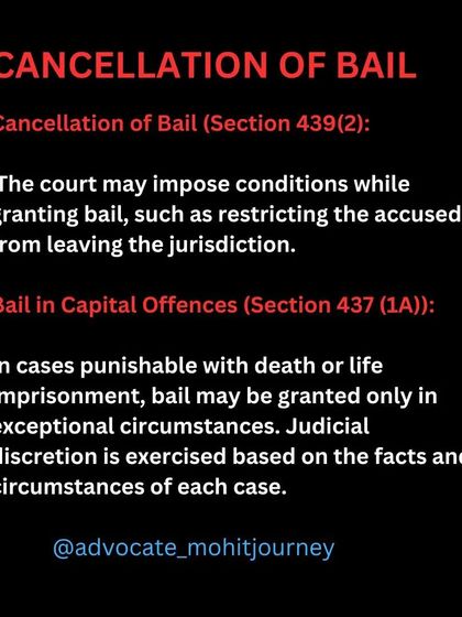 It's also important to know that bail can be cancelled under Section 439(2) if conditions are violated. I make sure my clients understand all their obligations to avoid any complications after getting released.