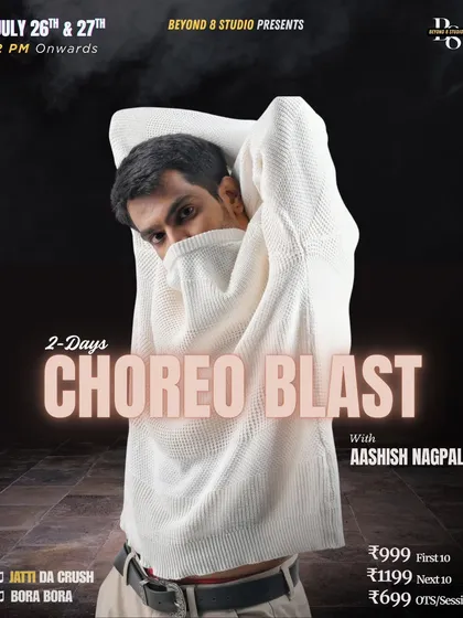The official poster for our 2-Day Choreo Blast with Aashish Nagpal. It details the songs for each day, 'Jatti Da Crush' and 'Bora Bora', and the special pricing for attending both sessions.