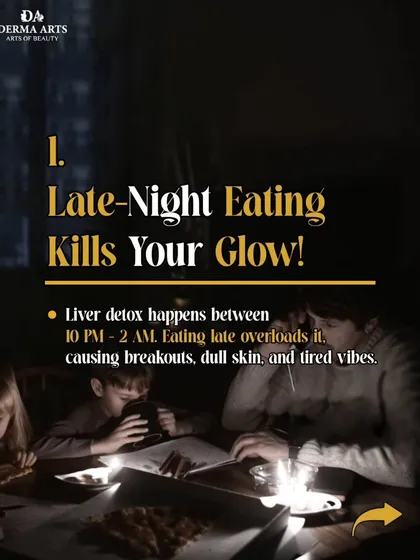 Late-night eating kills your glow. It overloads your liver during its detox time, causing breakouts and dull skin.