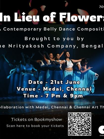 The official poster for our contemporary belly dance composition, "In Lieu of Flowers," presented by The Nrityakosh Company in Chennai.