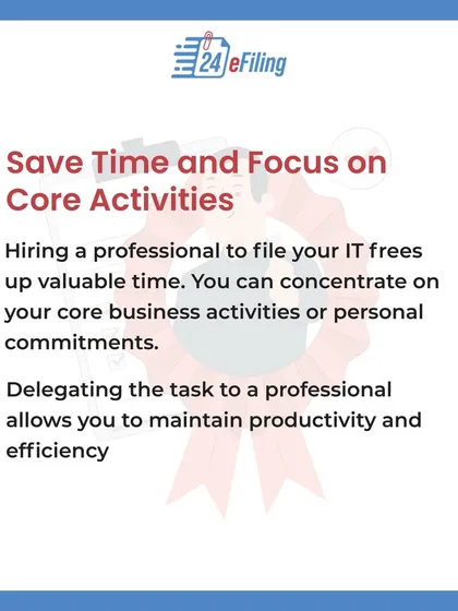 Delegating tasks like IT filing to a professional frees up your valuable time. This allows you to concentrate on your core business activities and maintain productivity, ensuring you don't get bogged down by administrative work.