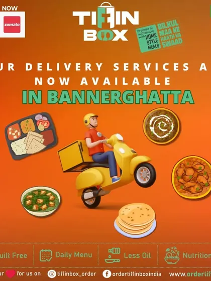 Attention Bannerghatta residents! Our delivery services are now available in your area. You can order your favorite Tiffin Box meals through Swiggy and Zomato.
