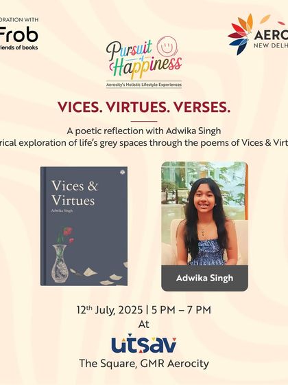 "Vices. Virtues. Verses." An announcement for a poetic reflection with young author Adwika Singh. We champion emerging voices and provide a platform for introspective literary events.