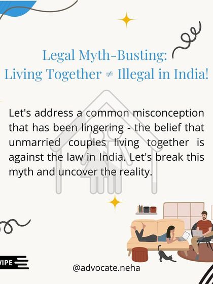 Let's address the common misconception about live-in relationships being illegal in India. This graphic series breaks down the myth and uncovers the reality of your rights.
