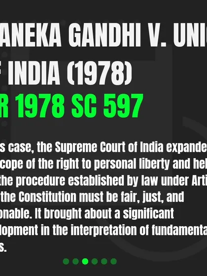 Landmark Case: Maneka Gandhi v. Union of India (1978). This pivotal Supreme Court case expanded the scope of the right to personal liberty under Article 21, establishing that any legal procedure must be fair, just, and reasonable.