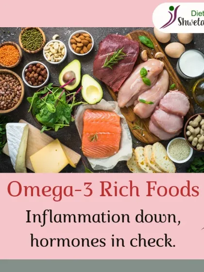 Omega 3 rich foods are powerful anti-inflammatories. Including sources like fish, walnuts, and flaxseeds in your diet can help lower inflammation and keep your hormones in check, which is vital for PCOD management.