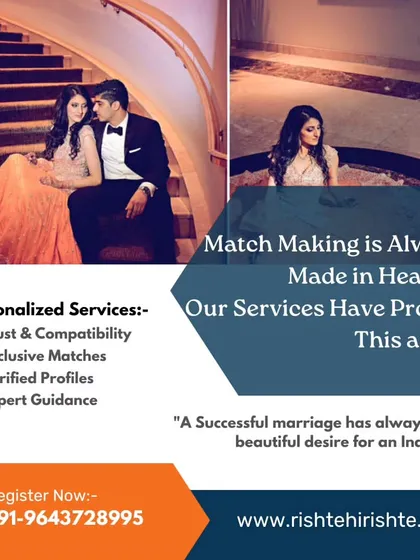 While matches may be made in heaven, our services have proven this again and again on Earth. We help you achieve the beautiful desire of a successful marriage.