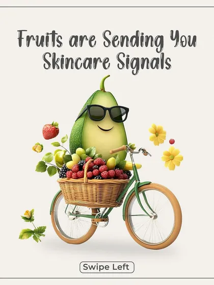This series uses fruits to send you skincare signals. It's a creative way to show how different skin problems can be addressed with the right care.