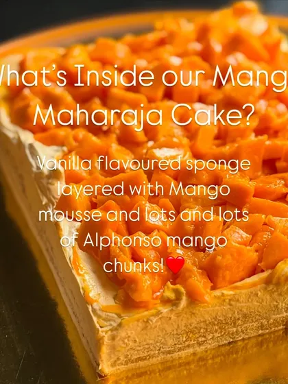 What's inside my Mango Maharaja? A vanilla sponge layered with mango mousse and lots of fresh Alphonso mango chunks.