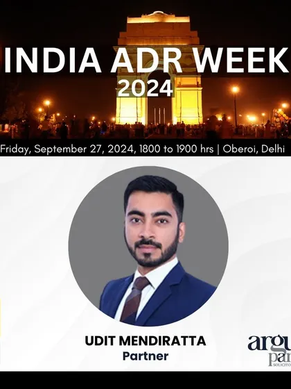 Announcing my partner Udit Mendiratta's session at India ADR Week 2024, where he will discuss key features of the next edition of the MCIA Rules.