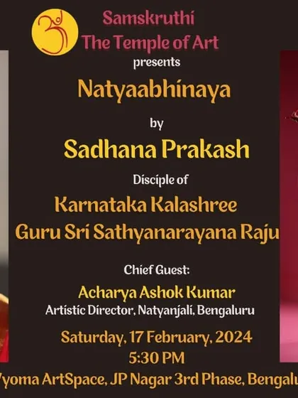 The poster for a "Natyaabhinaya" performance by Sadhana Prakash, a disciple of Karnataka Kalashree Guru Sri Sathyanarayana Raju.