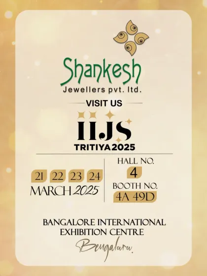 A reminder of our stall at IIJS Tritiya 2025 in Bengaluru. We are excited to showcase our stunning designs and handcrafted creations to our partners in the region.
