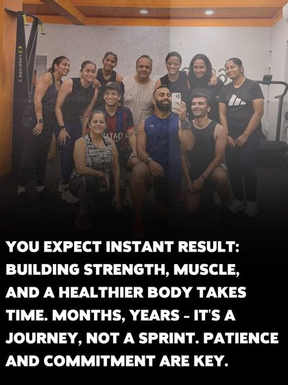 Building a strong, healthy body is a journey, not a sprint. You can't expect instant results. Patience and commitment over months and years are what lead to lasting transformation.