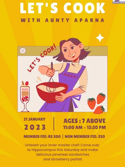Let's Cook with Aunty Aparna! Unleash your inner master chef in this delightful cooking class where we'll make delicious pinwheel sandwiches and strawberry parfait.
